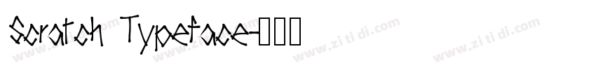 Scratch Typeface字体转换